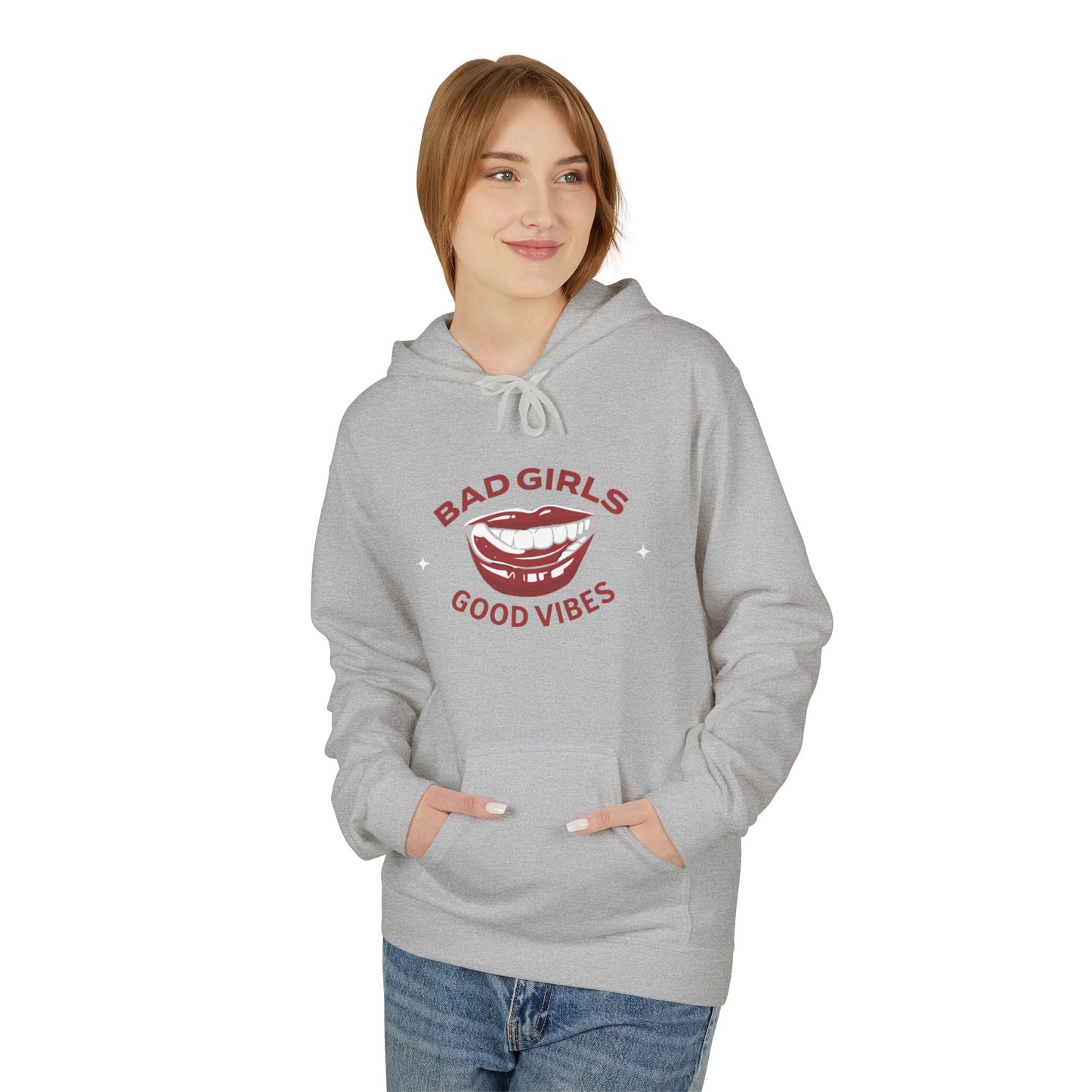 Bad Girls Good Vibes Hoodie - Unisex Midweight Fleece Sweatshirt