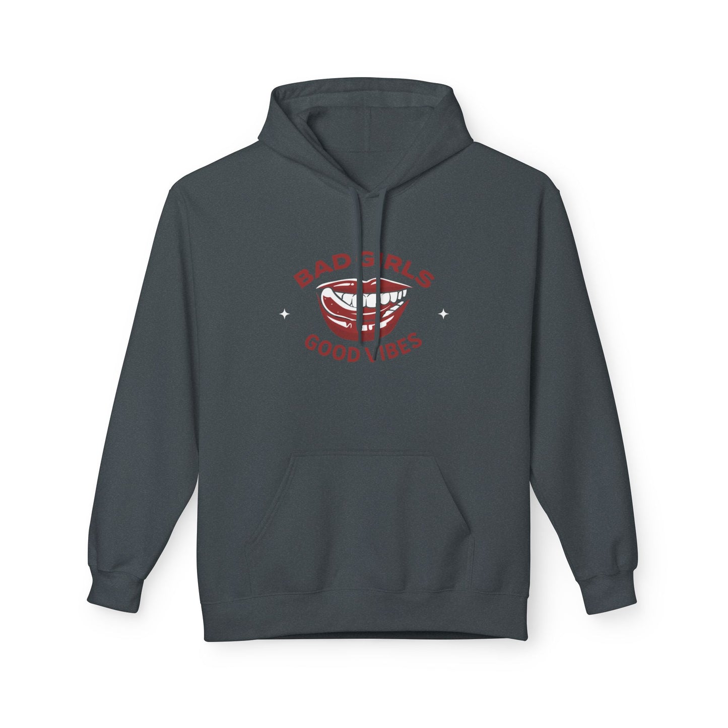 Bad Girls Good Vibes Hoodie - Unisex Midweight Fleece Sweatshirt