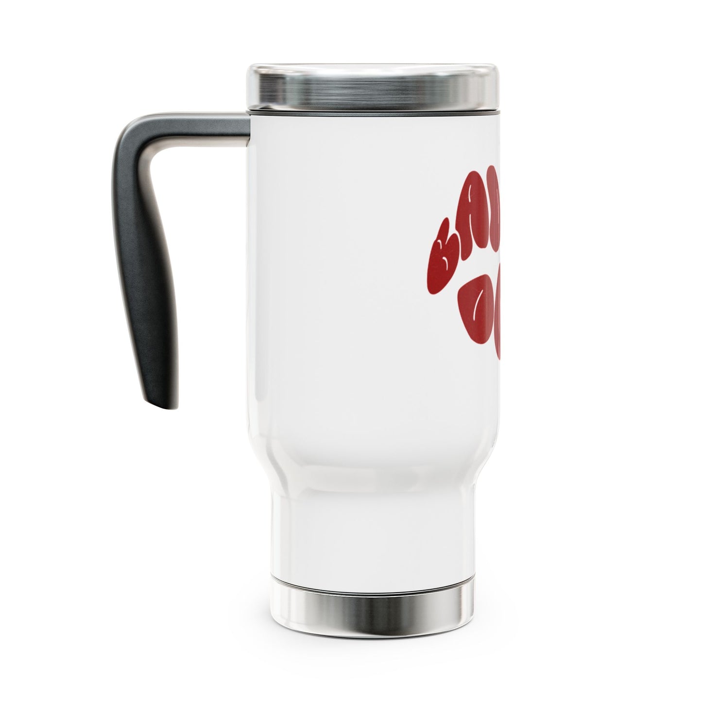 Bad Bitches Only Travel Mug - 14oz Stainless Steel Coffee Cup with Handle