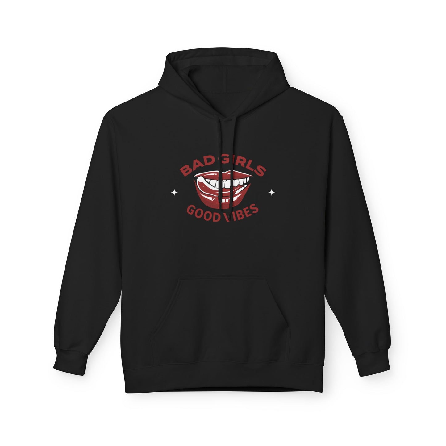 Bad Girls Good Vibes Hoodie - Unisex Midweight Fleece Sweatshirt