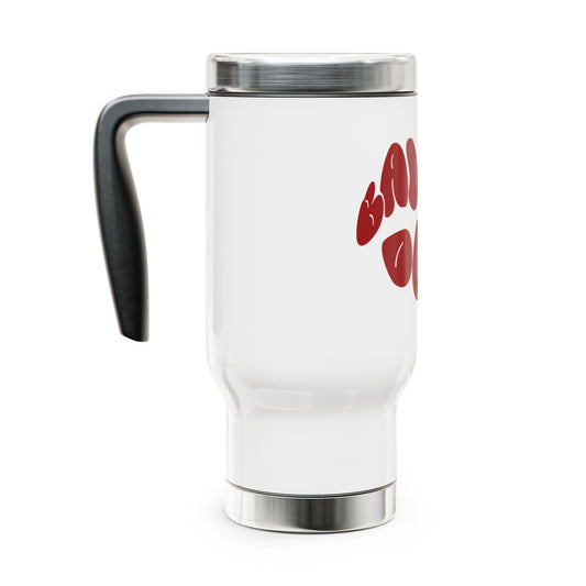 Bad Bitches Only Travel Mug - 14oz Stainless Steel Coffee Cup with Handle