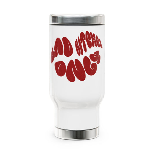 Bad Bitches Only Travel Mug - 14oz Stainless Steel Coffee Cup with Handle